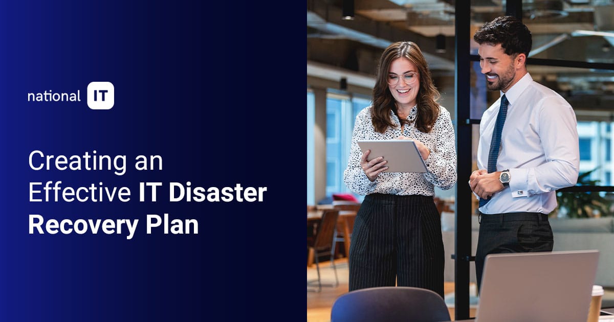 How to Create an Effective IT Disaster Recovery Plan | National IT